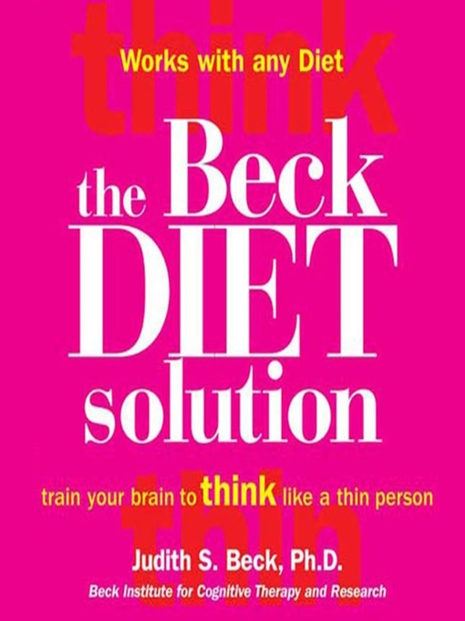 Title details for The Beck Diet Solution by Dr. Judith S. Beck, Ph.D. - Available